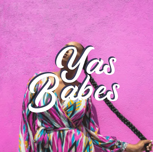 Yas Babes Pink Background Babe